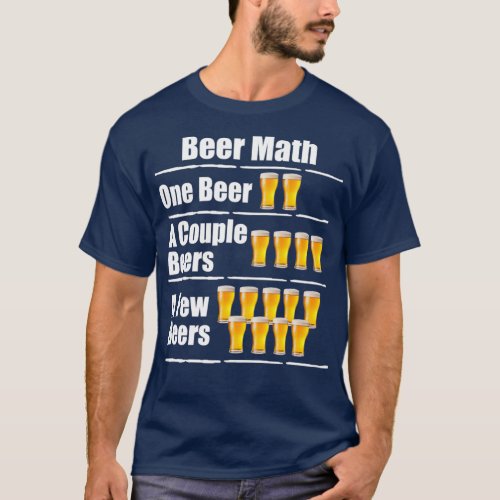 Beer Math Funny Beer T_Shirt