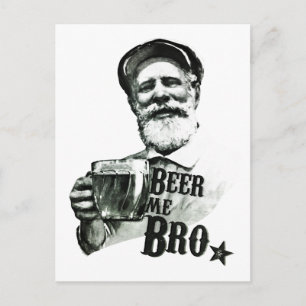 Beer me Bro. Postcard