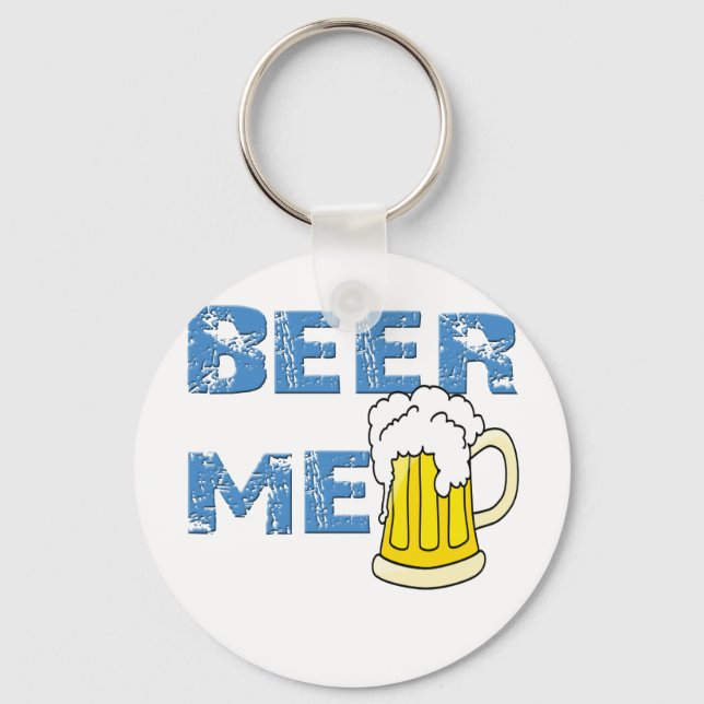 beer me funny keychain (Front)