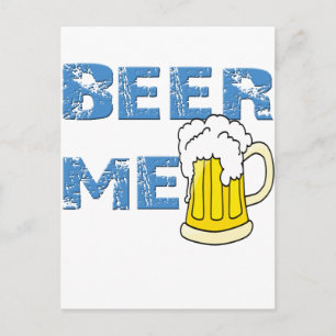 beer me funny postcard