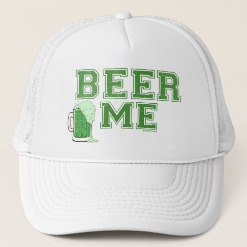 Beer Me Green Beer Trucker Hat