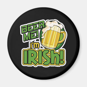 Beer Me I'm Irish St. Patrick's Day Magnet