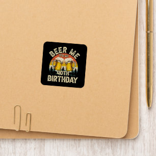 Beer Me It's My 40th Birthday Patch