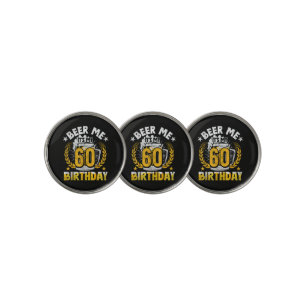 Beer Me It's My 60th Birthday Funny Golf Ball Marker