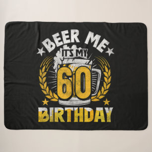 Beer Me It's My 60th Birthday Funny Sherpa Blanket