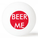 Beer Me Ping Pong Ball Beer Me Ping Pong Ball