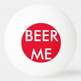 Beer Me Ping Pong Ball
