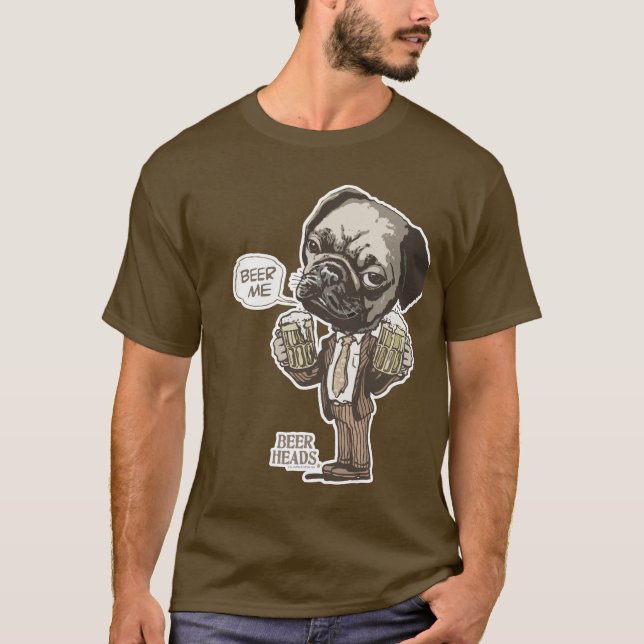Beer Me Pug by Mudge Studios T-Shirt (Front)