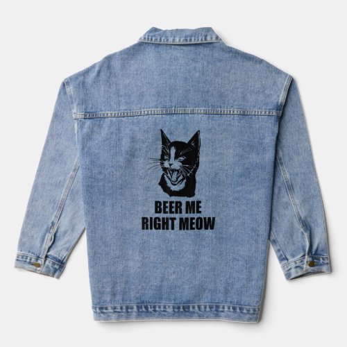 Beer Me Right Meow Cute Cat Drinking Graphic Pun  Denim Jacket