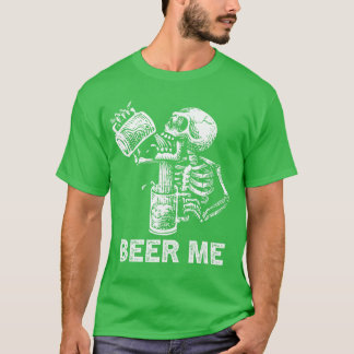 Beer Me Skeleton Scary Spooky Drinking Men Party G T-Shirt