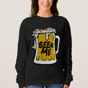 Beer Me This Father s Day June Sweatshirt