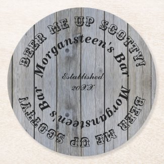 Beer Me Up Scotty! Wood Look Bar or Man Cave Name