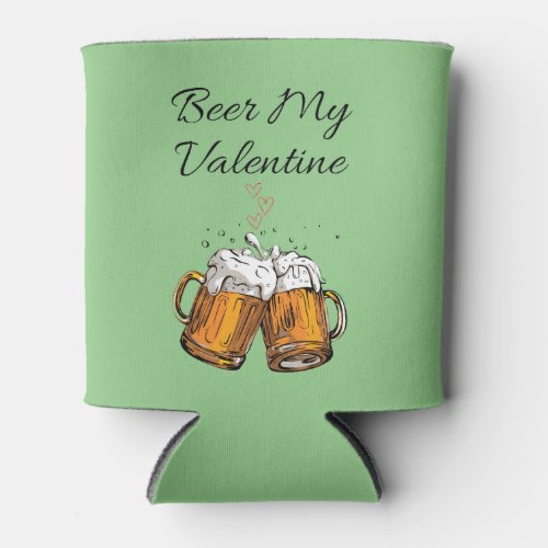 Beer My Valentine Can Cooler 