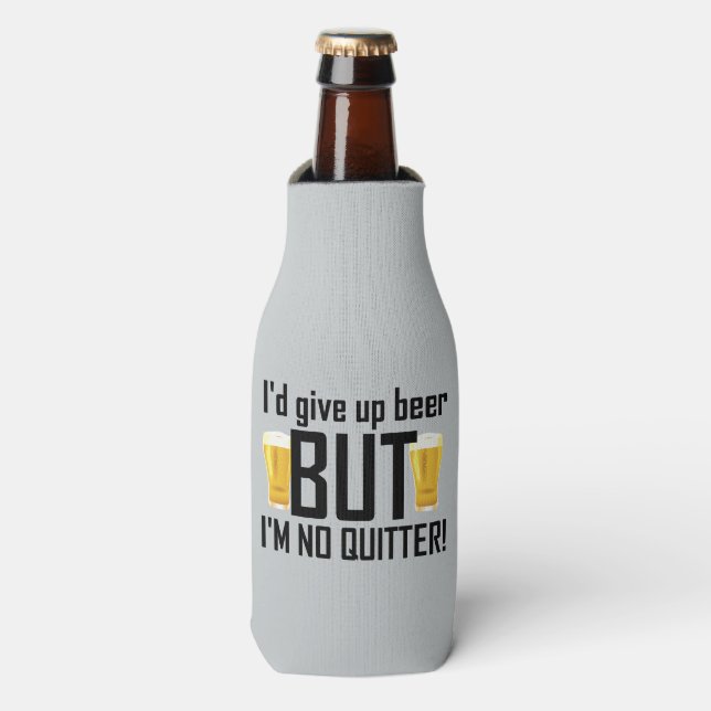 Beer No Quitter Funny Bottle Cooler (Bottle Front)
