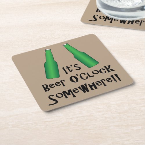 Beer OClock Beer Oclock Somewhere Square Paper Coaster