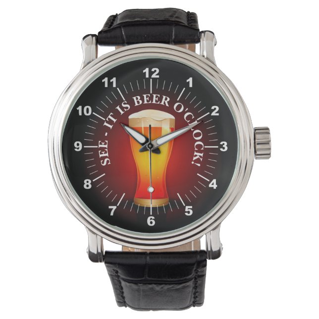 Beer O'Clock Time Drinking Beer Drinker Funny  Watch (Front)