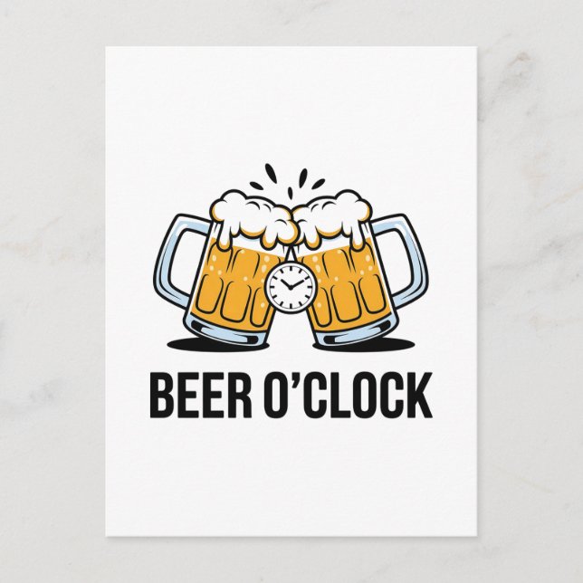 Beer O'Clock - Time to Celebrate with a Cold One Postcard (Front)