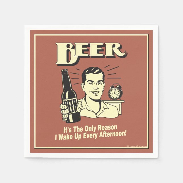 Beer: Only Reason I Wake Up Afternoon Napkins (Front)