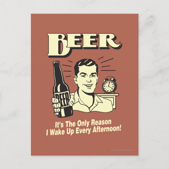 Beer: Only Reason I Wake Up Afternoon Postcard (Front)