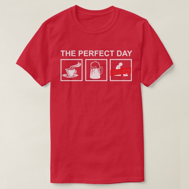 Beer Perfect day alcohol beer beer bottle T-Shirt (Design Front)