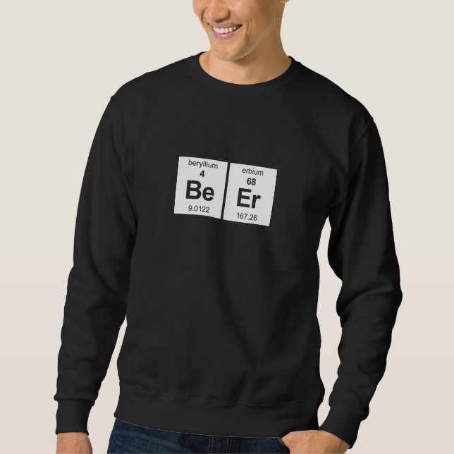 BeEr Periodic Table Sweatshirt (Front)