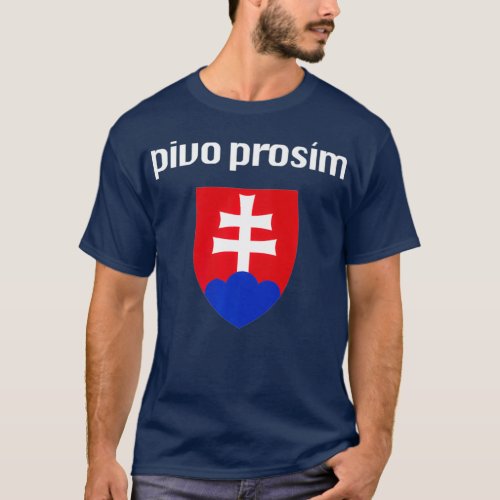 Beer Please In Slovak  Funny Slovakian Souvenir T_Shirt