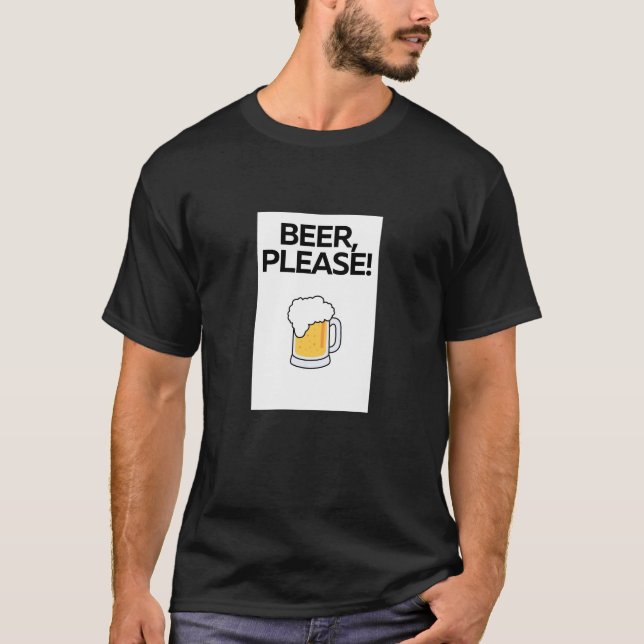Beer Please Shirt (Front)