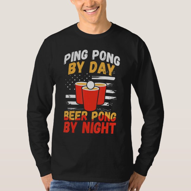 Beer Pong By Night Table Tennis Player T-Shirt (Front)