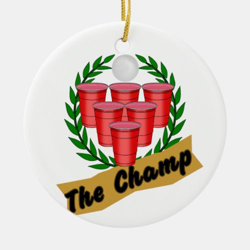 Beer Pong Champ Ceramic Ornament