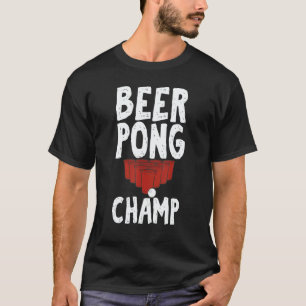 Beer Pong Champ for Unisex Drinking Game T-Shirt
