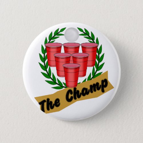 Beer Pong Champ Pinback Button