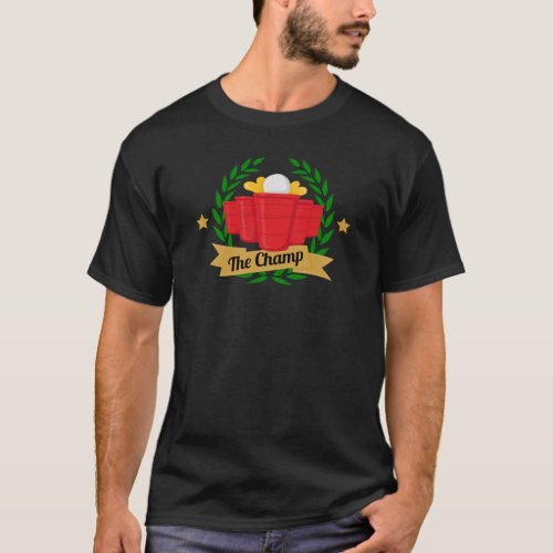 Beer Pong Champ T_Shirt