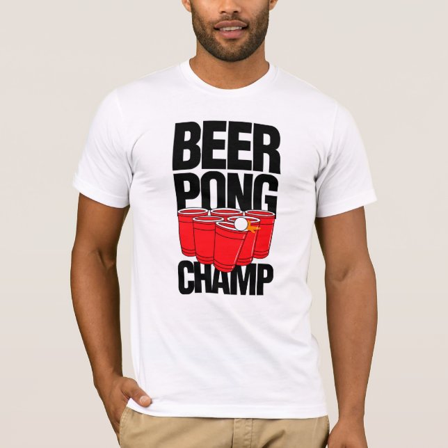 Beer Pong Champ T-Shirt (Front)