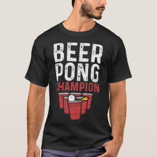 Beer Pong Champion - Beer Pong T-Shirt
