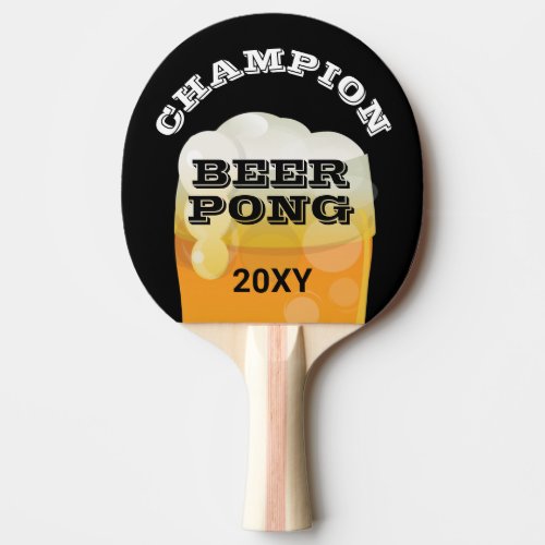 Beer Pong Champion Dated Ping Pong Paddle