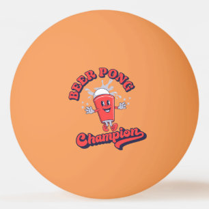 Beer Pong Champion Funny Drinking Game Ping Pong Ball