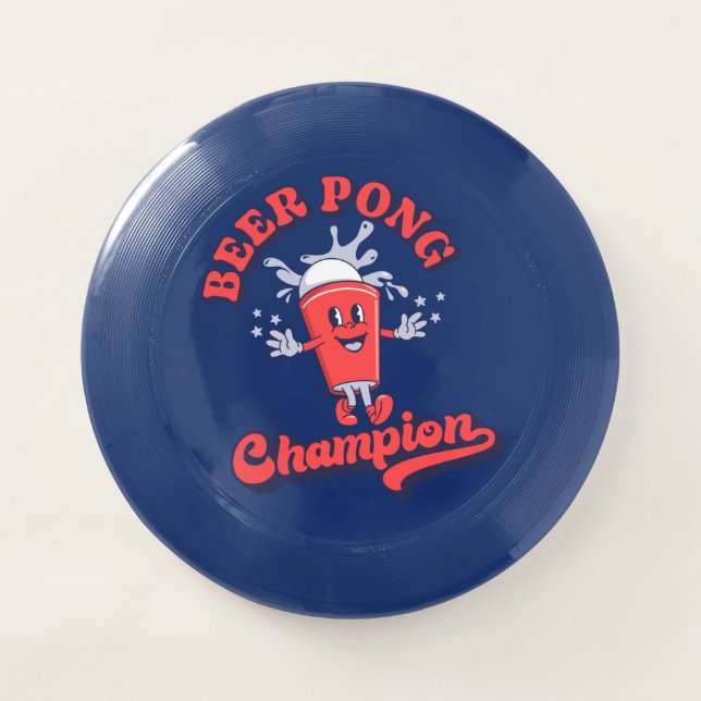 Beer Pong Champion Funny Drinking Game Wham-O Frisbee (Front)