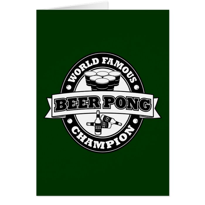 Beer Pong Champion Greeting Cards