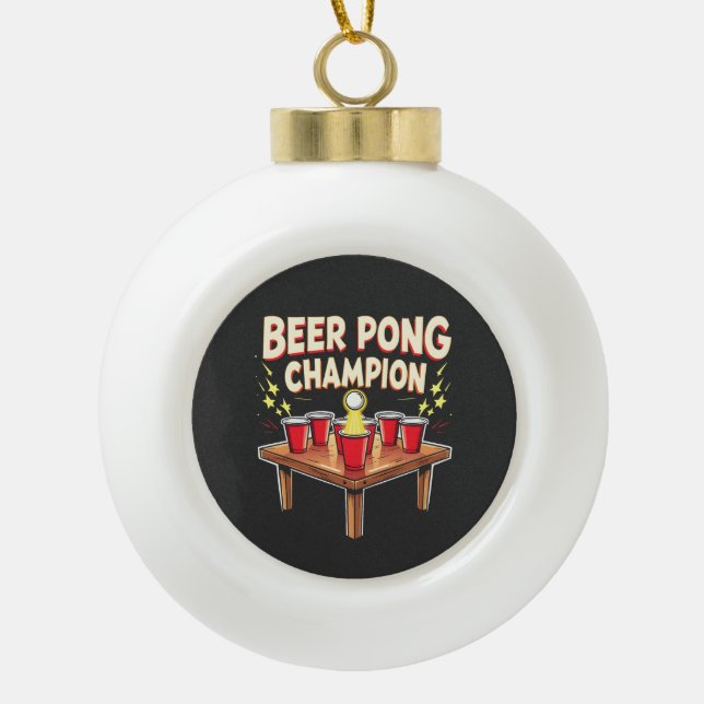 Beer Pong Champion Ping Pong Drinking Ceramic Ball Christmas Ornament (Front)