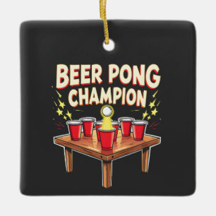 Beer Pong Champion Ping Pong Drinking Ceramic Ornament