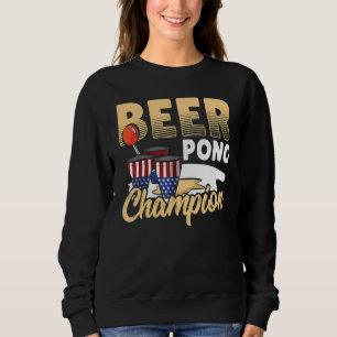 BEER PONG CHAMPION SWEATSHIRT