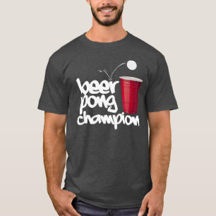 BEER Pong CHAMPION T-Shirt