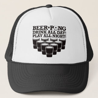 Beer Pong Drink All Day Play All Night - Black Trucker Hat