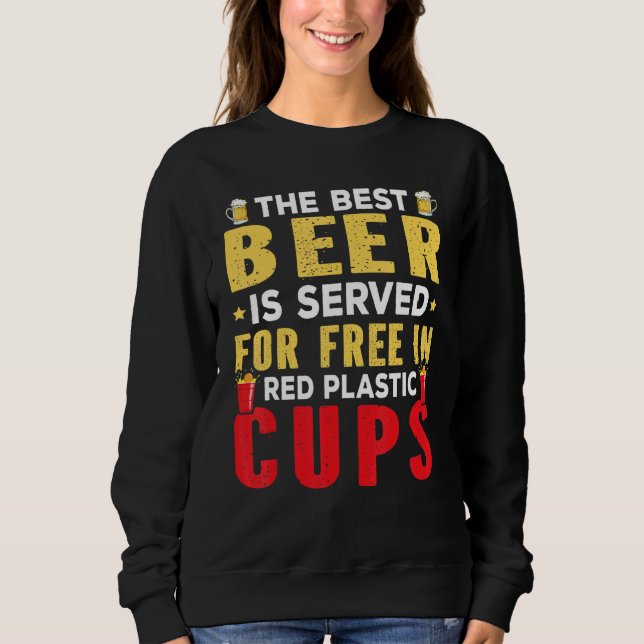 Beer Pong  For Beer Pong Champion Sweatshirt (Front)