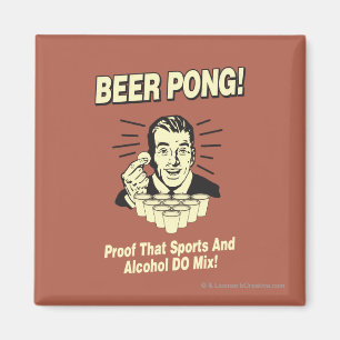 Beer Pong: Proof Alcohol & Sports Mix Magnet