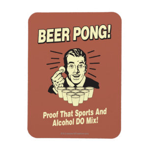 Beer Pong: Proof Alcohol & Sports Mix Magnet