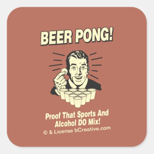 Beer Pong Proof Alcohol  Sports Mix Square Sticker