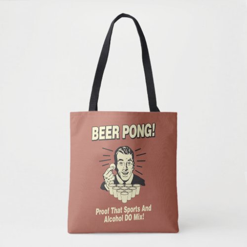 Beer Pong Proof Alcohol  Sports Mix Tote Bag