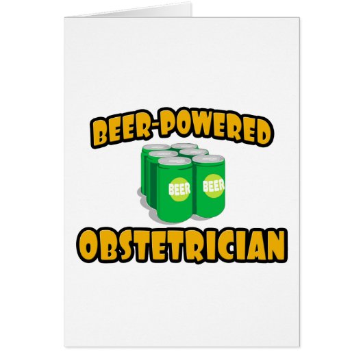 Beer-Powered Obstetrician Cards (Front)