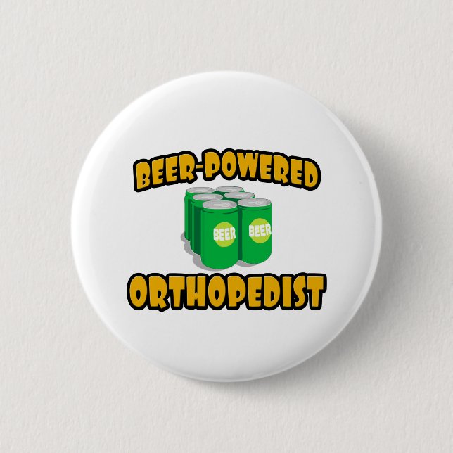 Beer-Powered Orthopedist Button (Front)